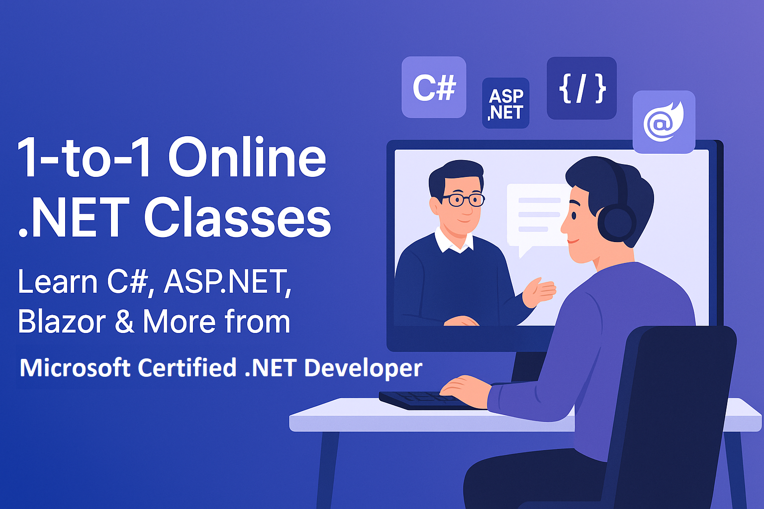 1-to-1 Online .NET Classes | Learn C#, ASP.NET, Blazor & More